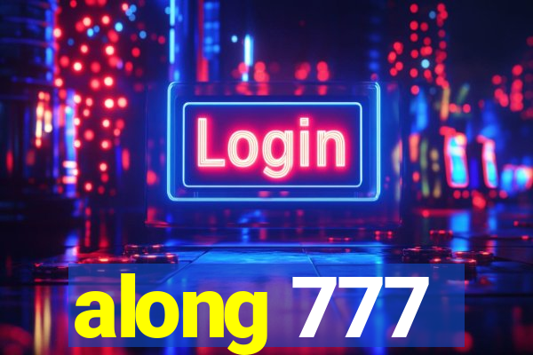 along 777